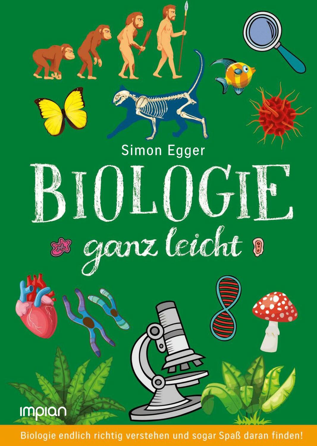 Cover: 9783962690304 | Biologie ganz leicht | Simon Egger | Buch | Deutsch | 2018