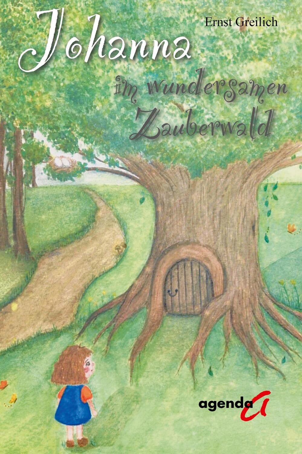 Cover: 9783896886347 | Johanna im wundersamen Zauberwald | Ernst Greilich | Taschenbuch