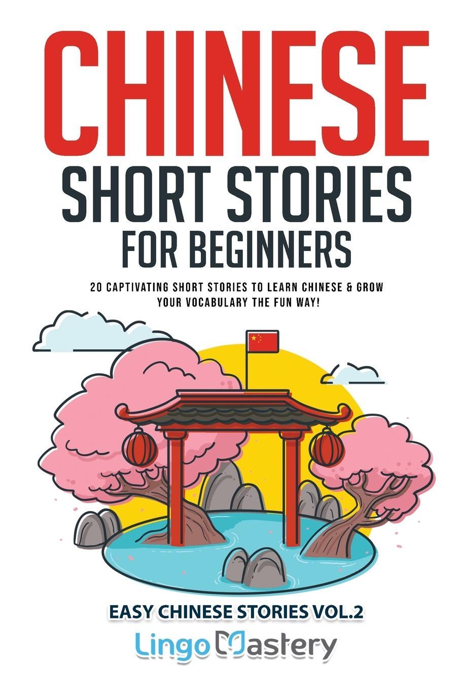 Cover: 9781951949914 | Chinese Short Stories for Beginners | Lingo Mastery | Taschenbuch