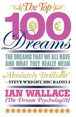 Cover: 9781848503281 | The Top 100 Dreams | . Ian Wallace | Taschenbuch | Englisch | 2011