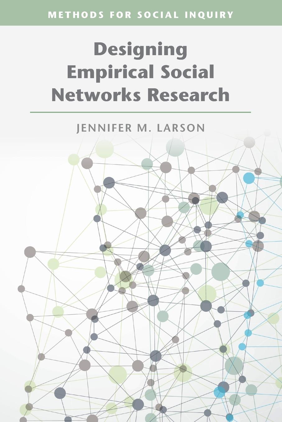 Cover: 9781009484220 | Designing Empirical Social Networks Research | Jennifer M. Larson