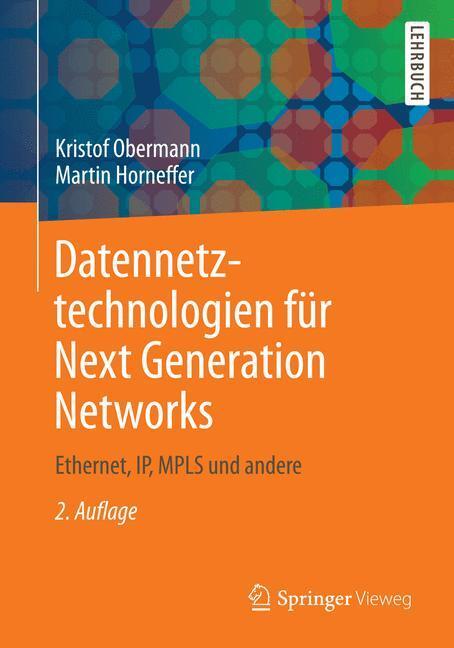 Cover: 9783834813848 | Datennetztechnologien für Next Generation Networks | Obermann (u. a.)