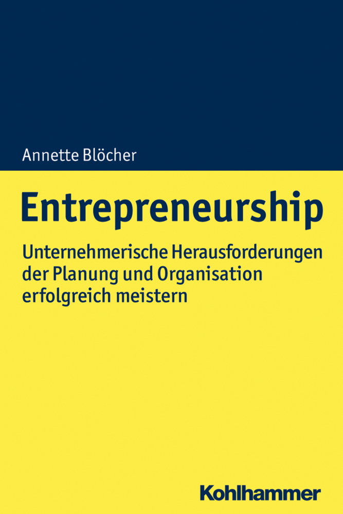 Cover: 9783170309999 | Entrepreneurship | Annette Blöcher | Taschenbuch | 255 S. | Deutsch