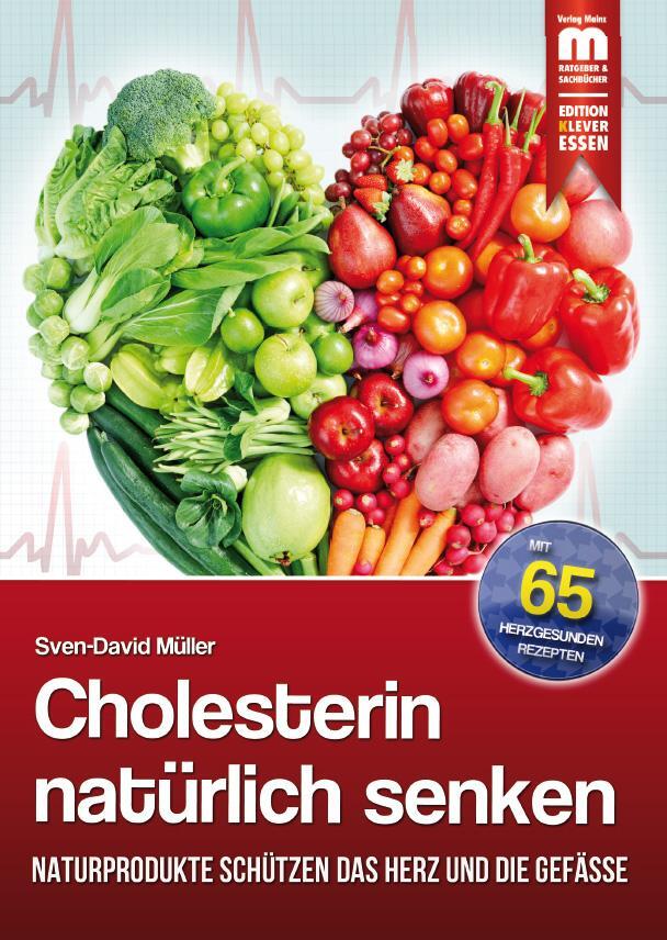 Cover: 9783863170202 | Cholesterin natürlich senken | Sven-David Müller | Taschenbuch | 2015
