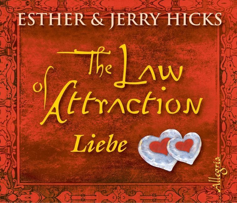 Cover: 9783899035759 | The Law of Attraction, Liebe, 3 Audio-CD | 3 CDs | Hicks | Audio-CD
