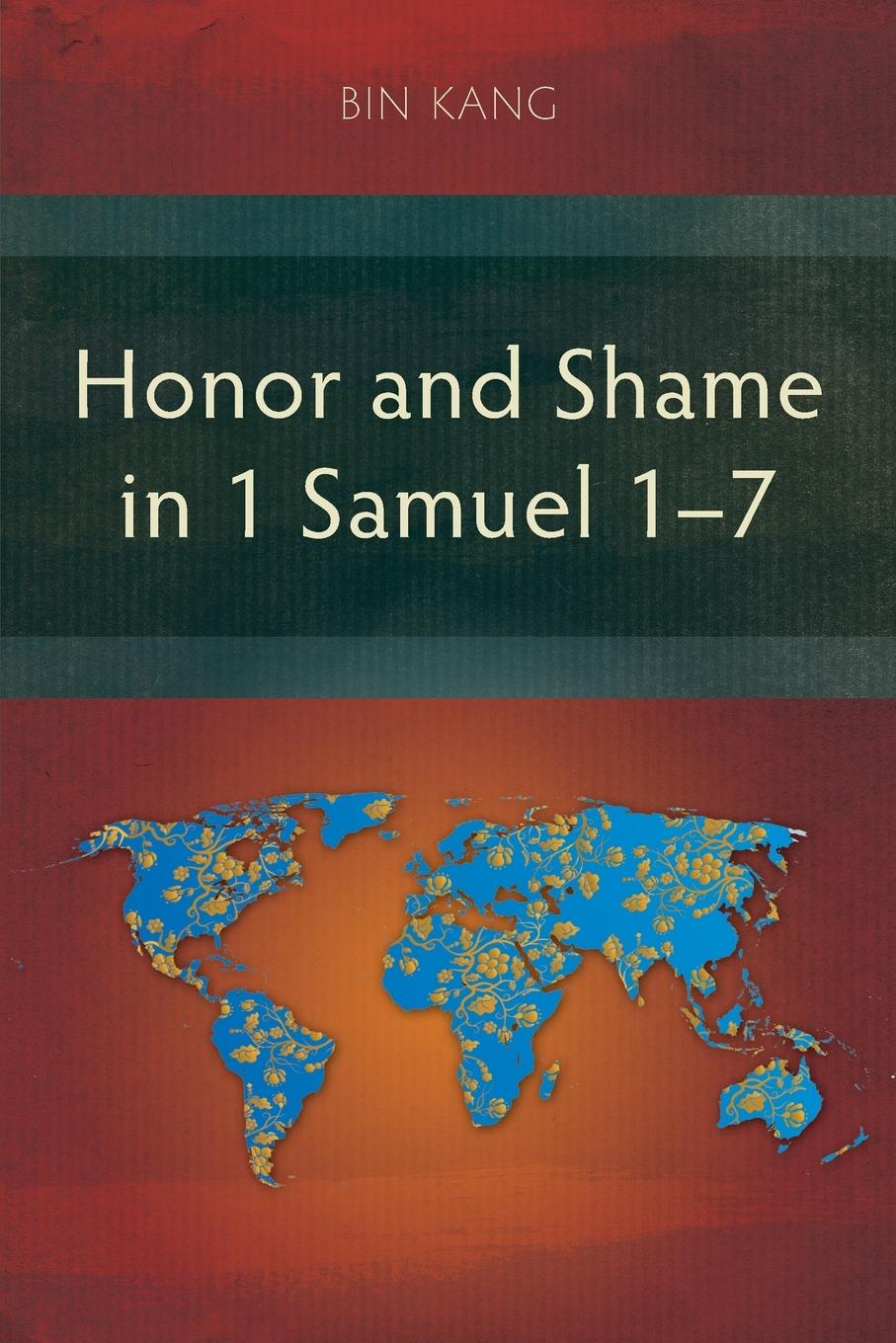 Cover: 9781839736032 | Honor and Shame in 1 Samuel 1-7 | Bin Kang | Taschenbuch | Englisch