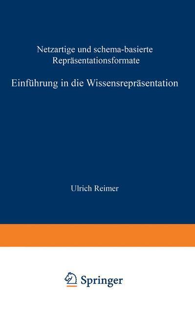 Cover: 9783519022411 | Einführung in die Wissensrepräsentation | Ulrich Reimer | Taschenbuch
