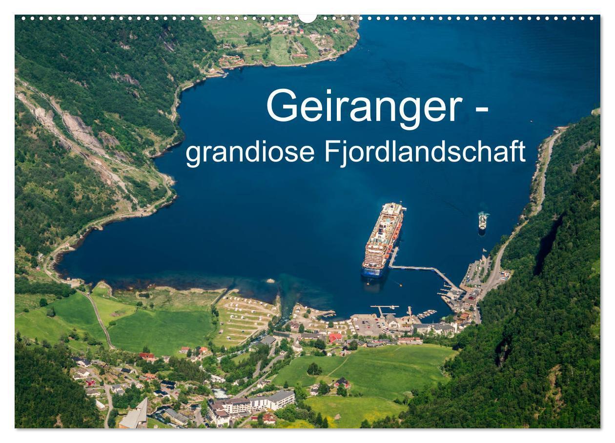 Cover: 9783383026140 | Geiranger - grandiose Fjordlandschaft (Wandkalender 2024 DIN A2...