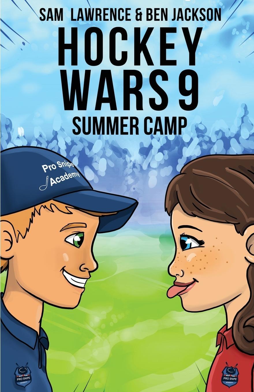 Cover: 9781988656502 | Hockey Wars 9 | Summer Camp | Sam Lawrence (u. a.) | Taschenbuch