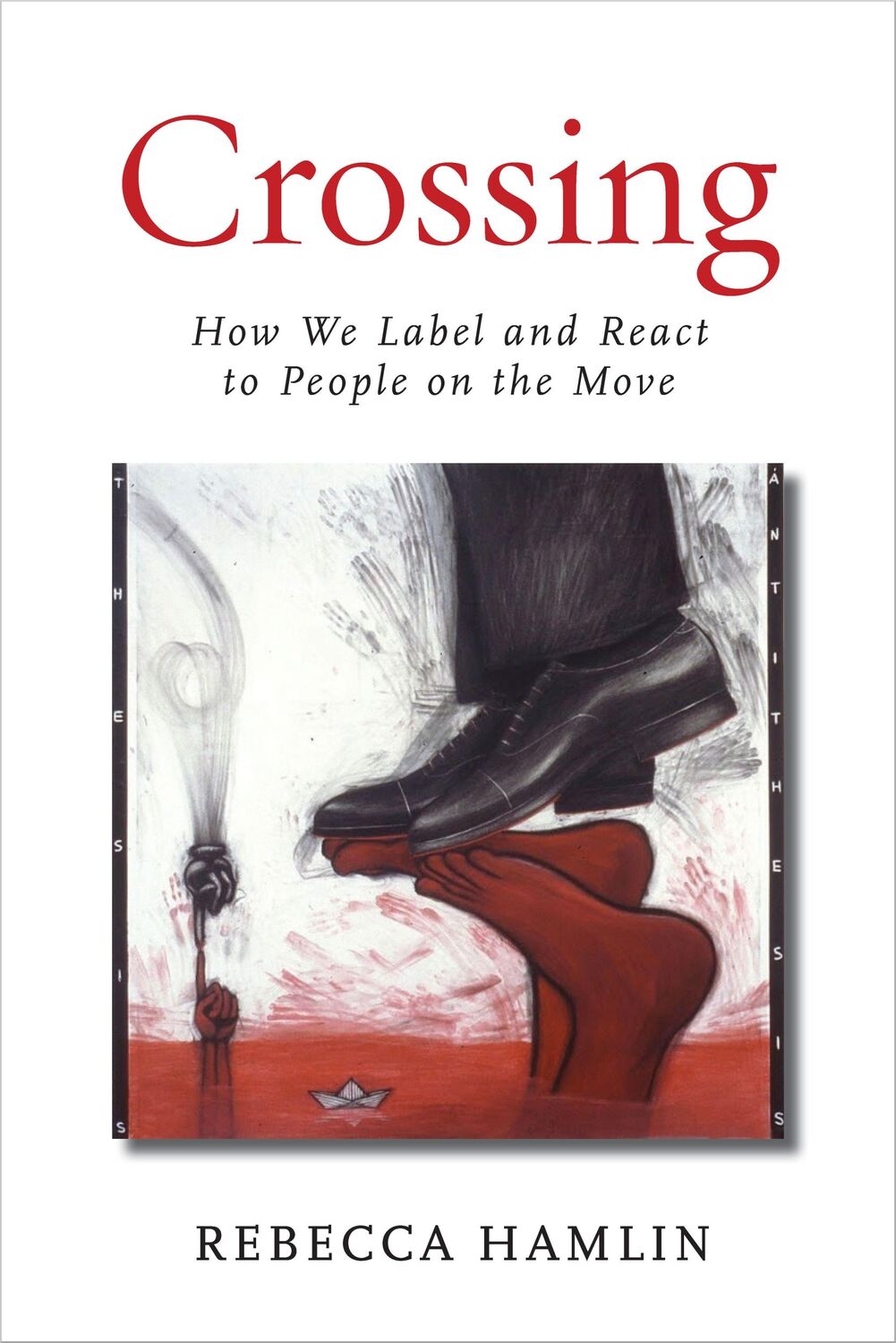 Cover: 9781503627871 | Crossing | How We Label and React to People on the Move | Hamlin