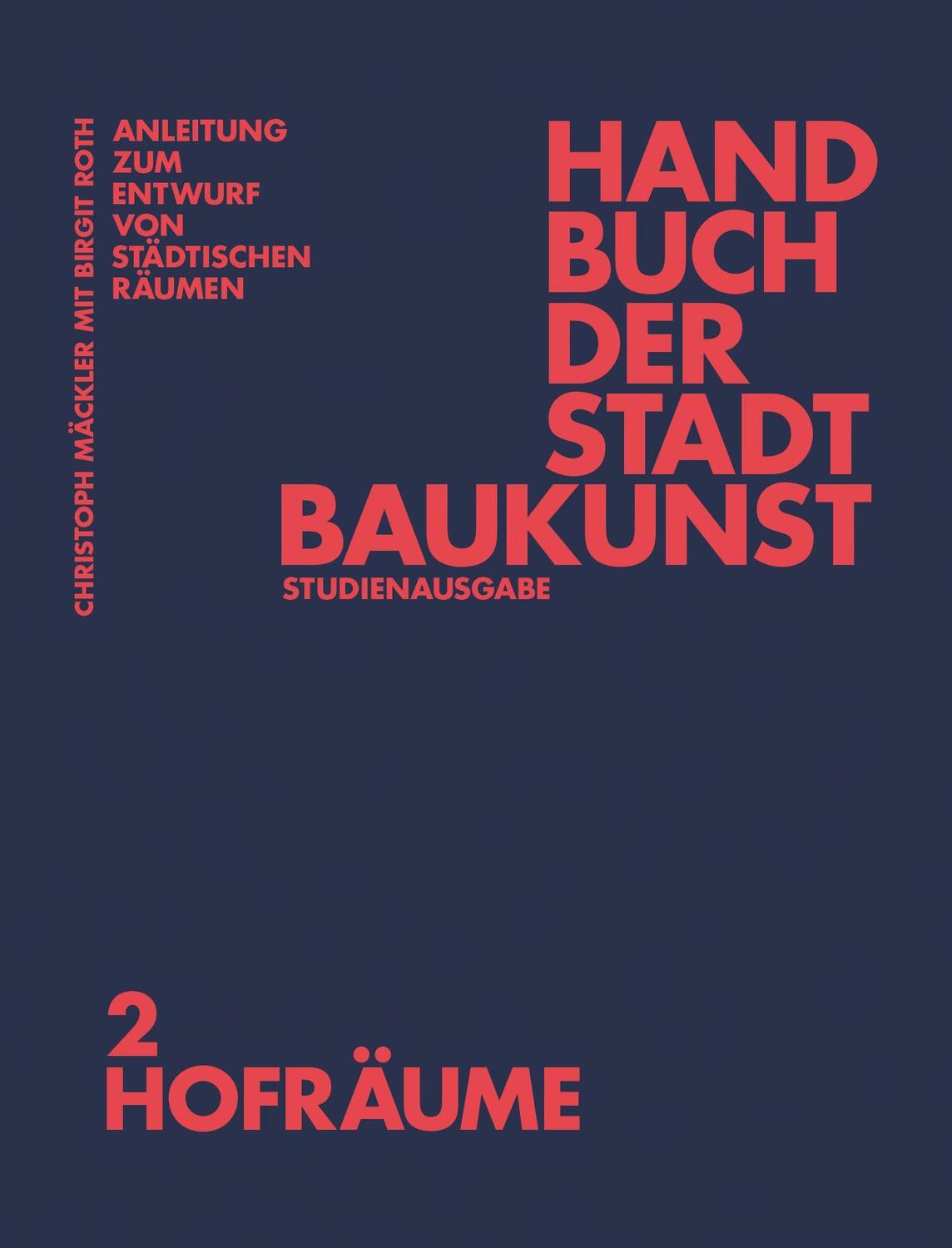 Cover: 9783986120566 | Handbuch der Stadtbaukunst | Studienausgabe Band 2: Hofräume | Buch