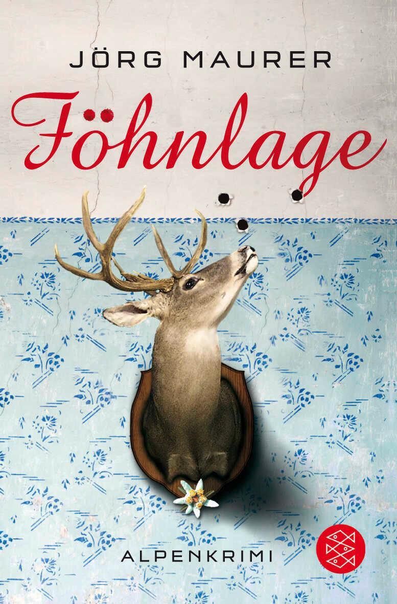 Cover: 9783596182374 | Föhnlage | Alpen-Krimi | Jörg Maurer | Taschenbuch | 333 S. | Deutsch