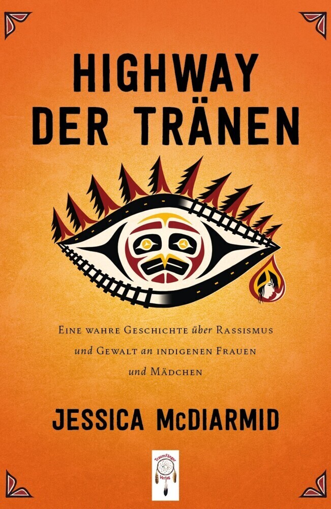 Cover: 9783941485792 | Highway der Tränen | Jessica McDiarmid | Buch | 340 S. | Deutsch