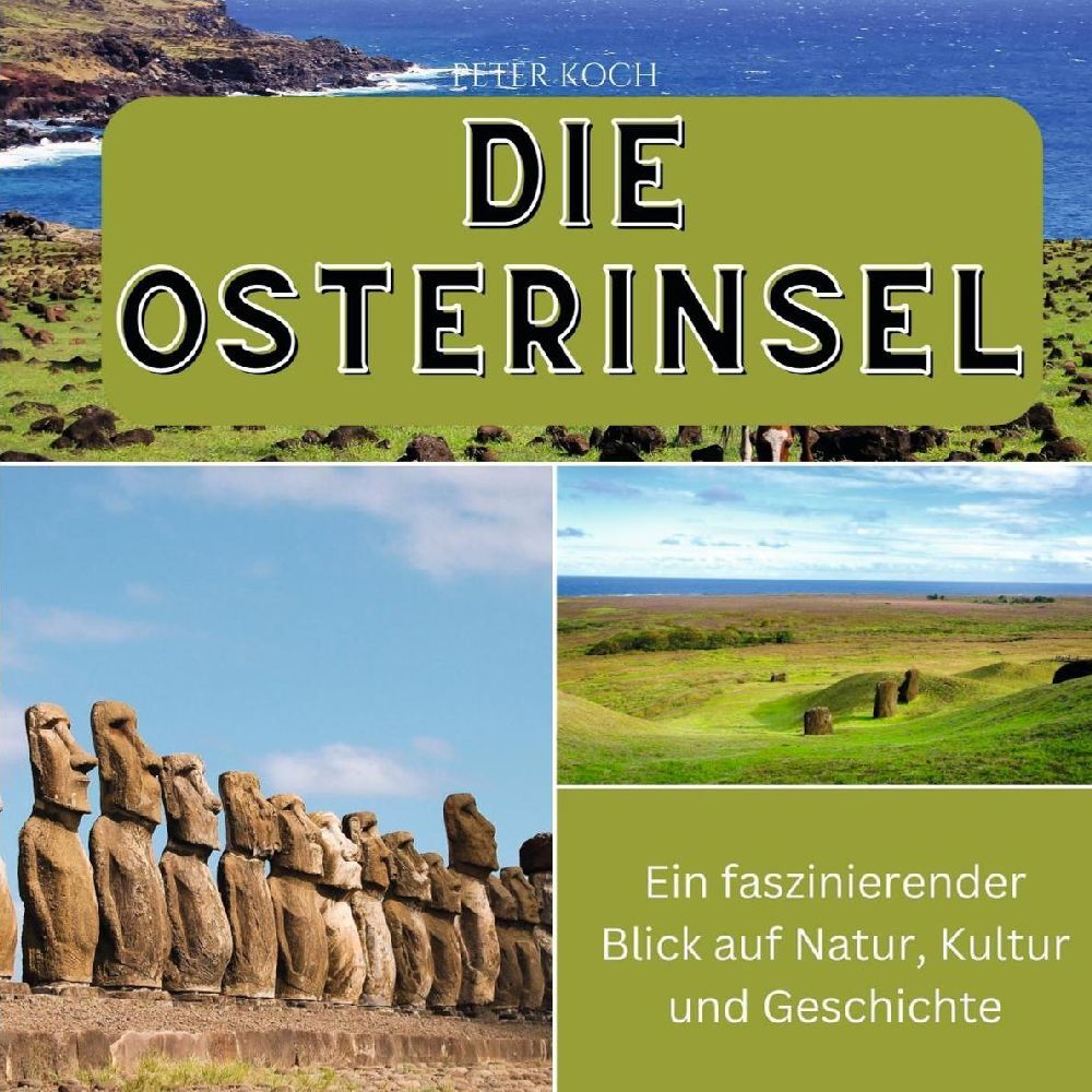 Cover: 9783750562820 | Die Osterinsel | Peter Koch | Taschenbuch | 80 S. | Deutsch | 2024