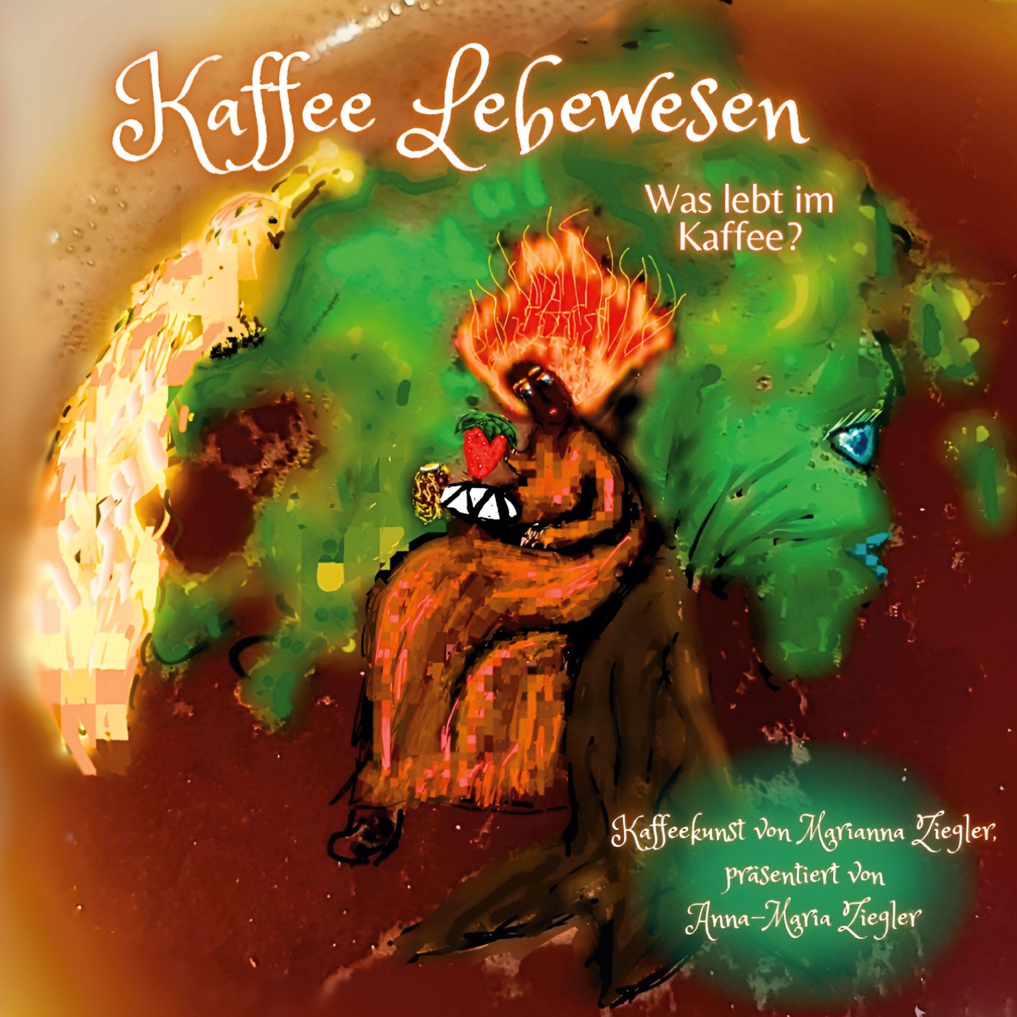 Cover: 9783769309614 | Kaffee Lebewesen | Anna-Maria Ziegler | Taschenbuch | Deutsch | 2025