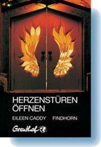 Cover: 9783923662159 | Herzenstüren öffnen | Eileen Caddy | Taschenbuch | Deutsch | 1989