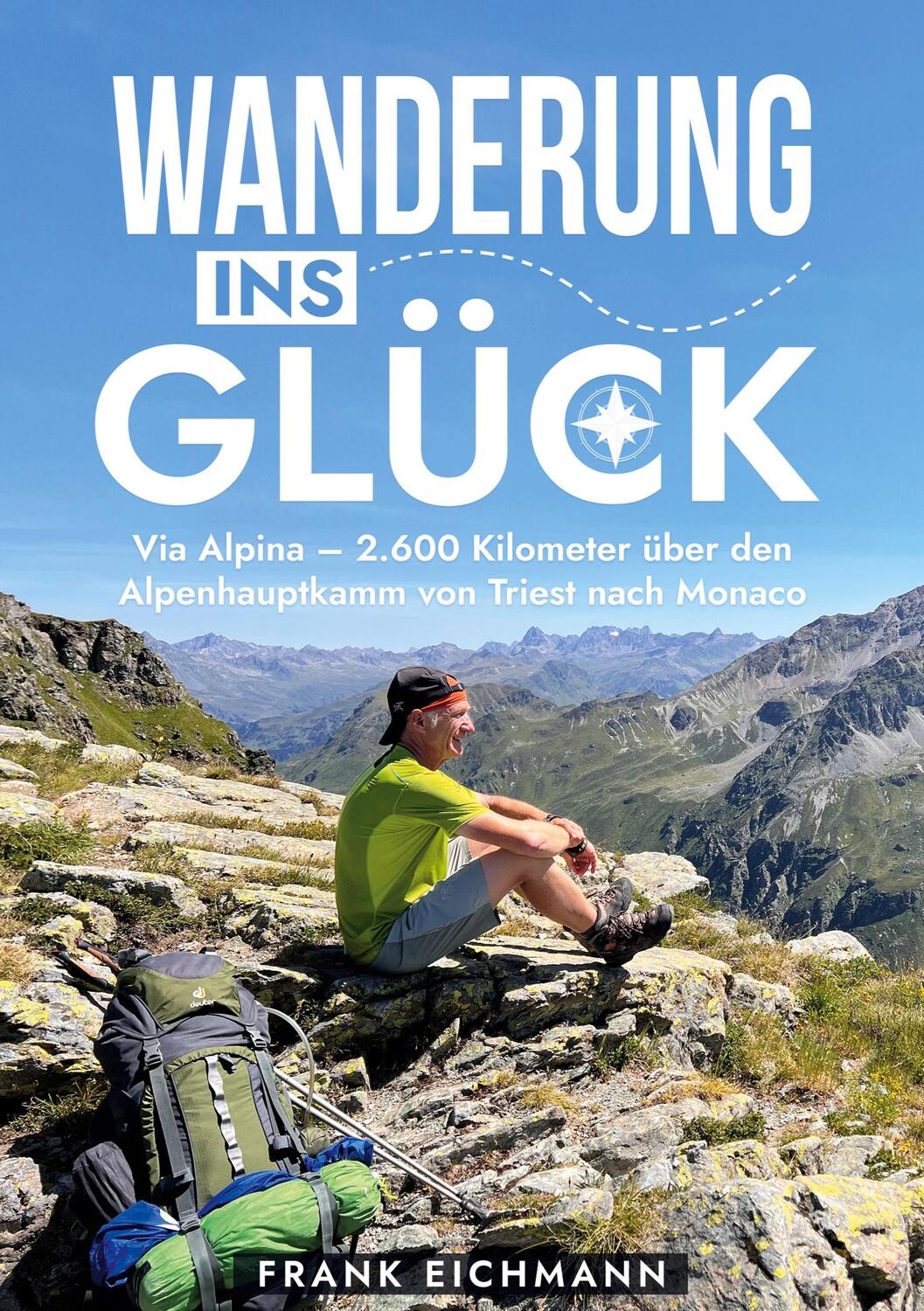 Cover: 9783759737663 | WANDERUNG INS GLÜCK | Frank Eichmann | Taschenbuch | Paperback | 2024