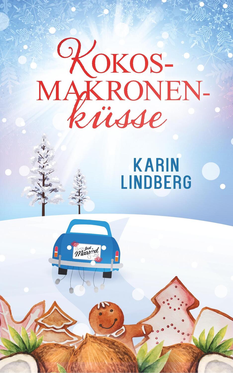 Cover: 9783743811935 | Kokosmakronenküsse | Liebesroman | Karin Lindberg | Taschenbuch | 2017