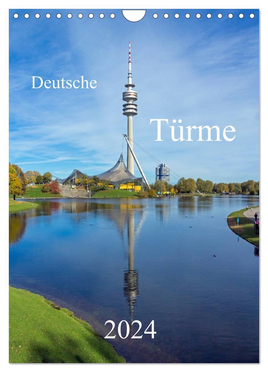 Cover: 9783383340468 | Deutsche Türme (Wandkalender 2024 DIN A4 hoch), CALVENDO...