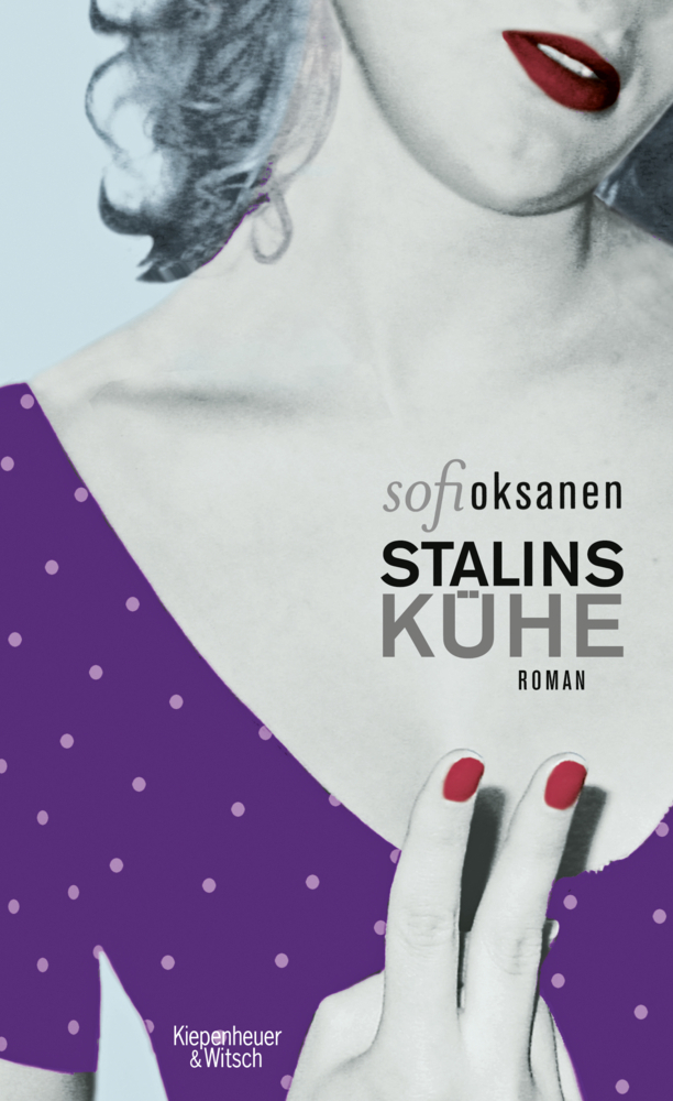 Cover: 9783462043747 | Stalins Kühe | Roman | Sofi Oksanen | Buch | 2012 | EAN 9783462043747