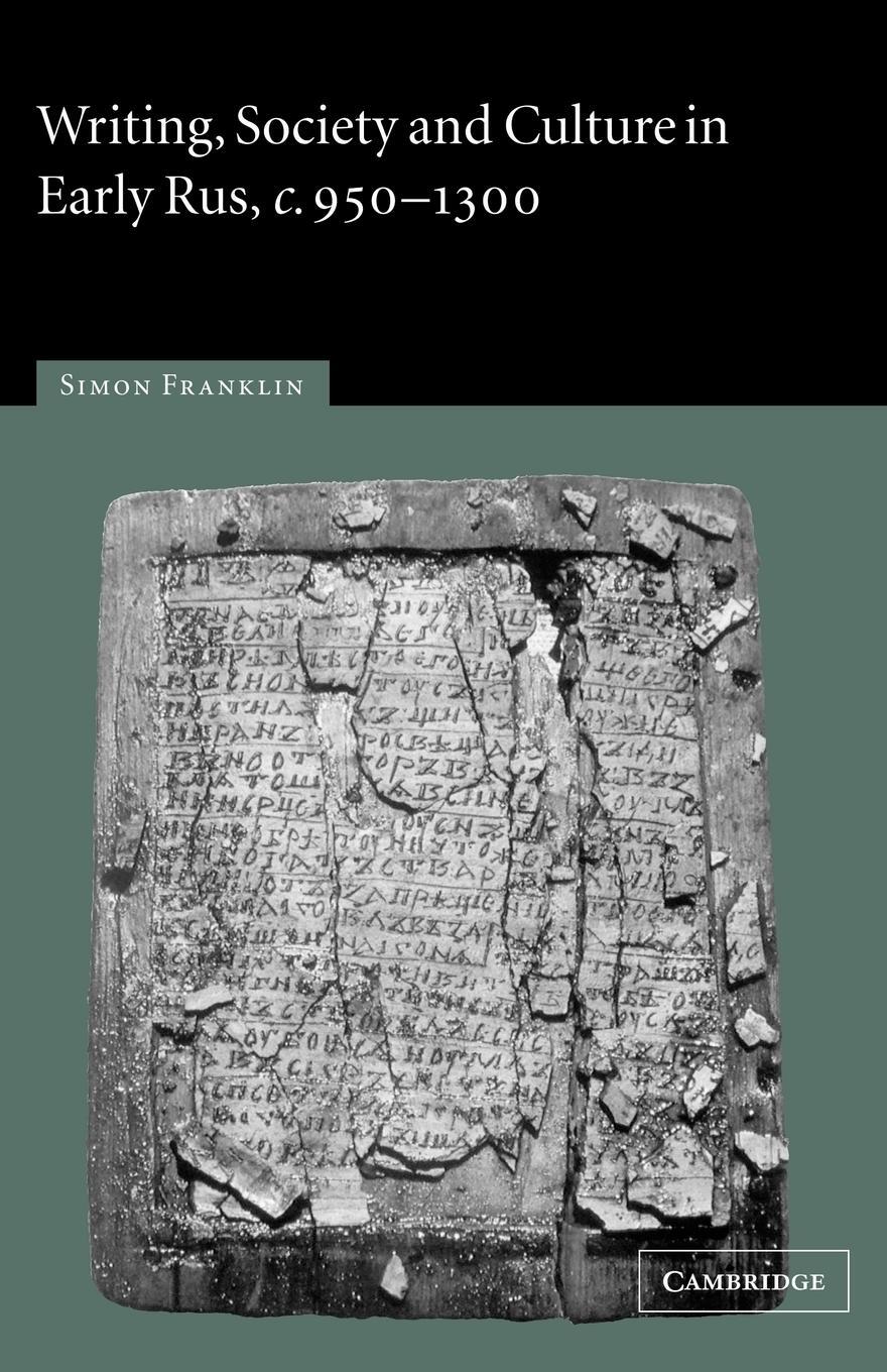 Cover: 9780521129022 | Writing, Society and Culture in Early Rus, C.950 1300 | Taschenbuch
