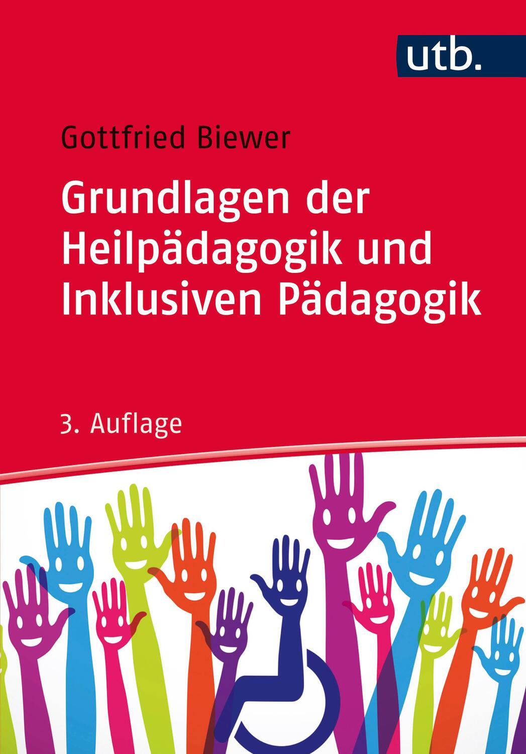 Cover: 9783825246945 | Grundlagen der Heilpädagogik und Inklusiven Pädagogik | Biewer | Buch