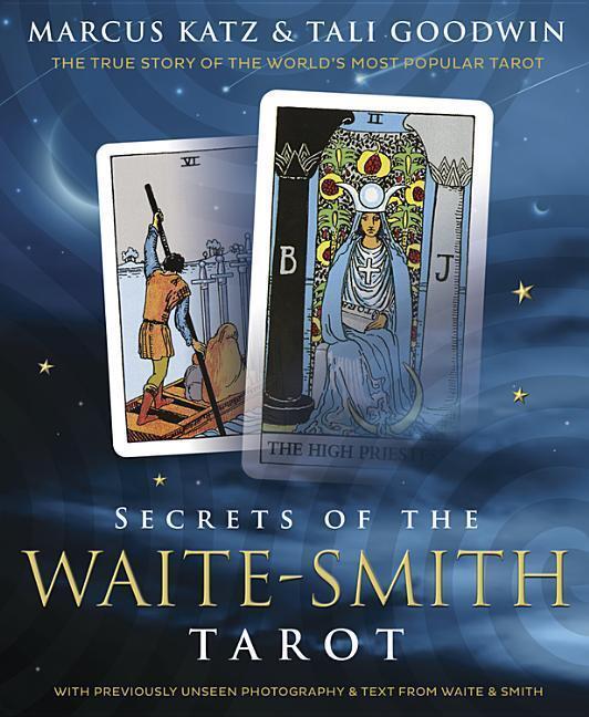 Cover: 9780738741192 | Secrets of the Waite-Smith Tarot | Marcus Katz (u. a.) | Taschenbuch