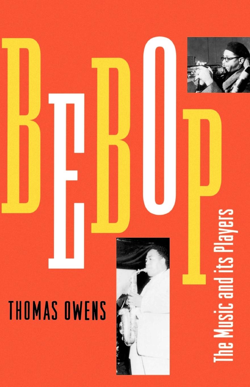 Cover: 9780195106510 | Bebop | The Music and Its Players | Thomas Owens | Taschenbuch | 1996