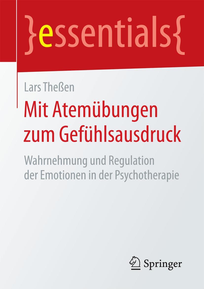 Cover: 9783658157074 | Mit Atemübungen zum Gefühlsausdruck | Lars Theßen | Taschenbuch | vii