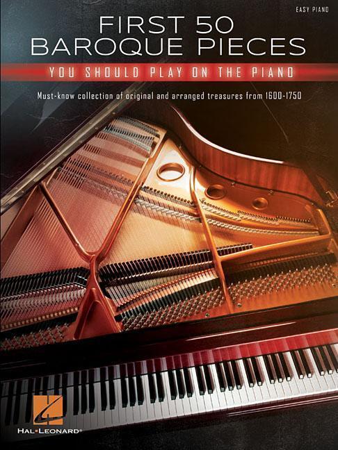 Cover: 9781540049315 | First 50 Baroque Pieces You Should Play on Piano: Must-Know...