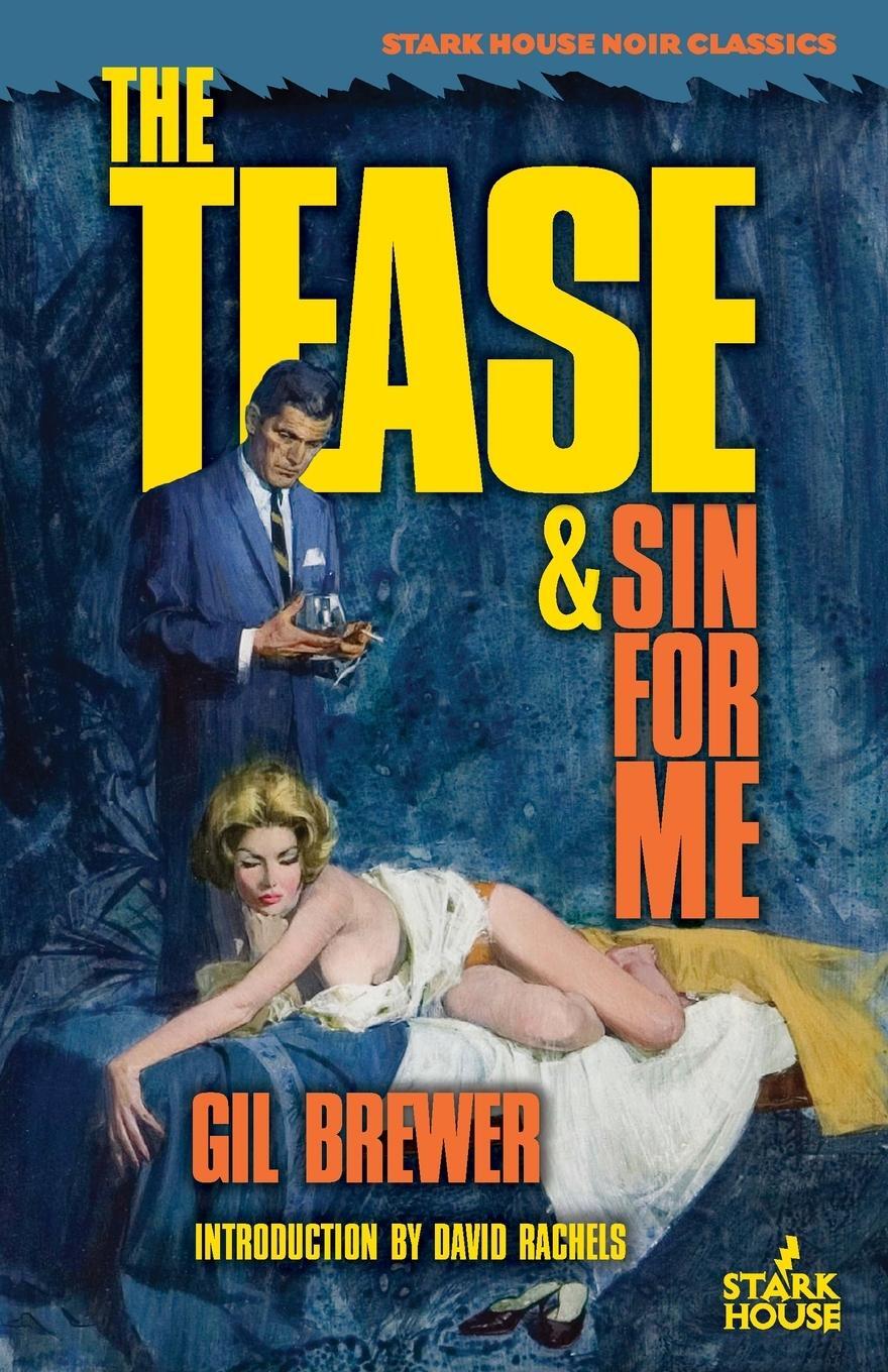 Cover: 9781951473044 | The Tease / Sin for Me | Gil Brewer | Taschenbuch | Paperback | 2020