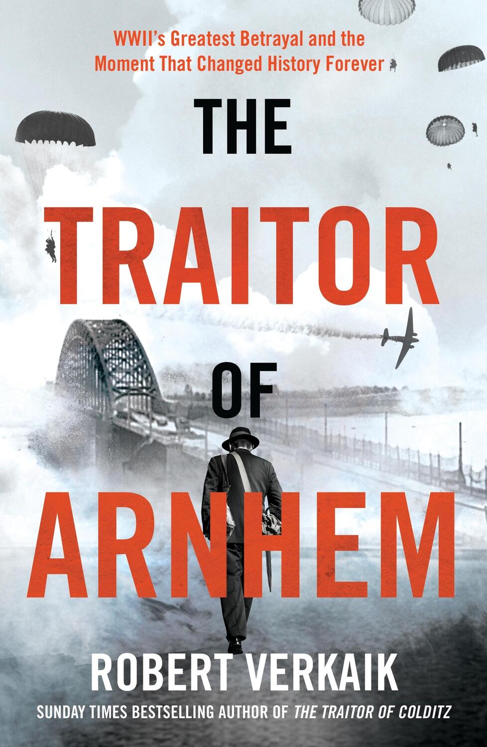 Cover: 9781802797411 | The Traitor of Arnhem | Robert Verkaik | Taschenbuch | 2024