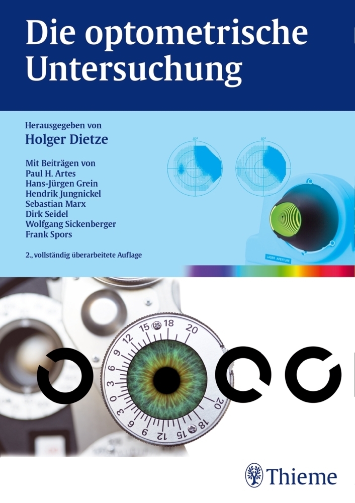 Cover: 9783131422323 | Die optometrische Untersuchung | Holger Dietze | Buch | 384 S. | 2015