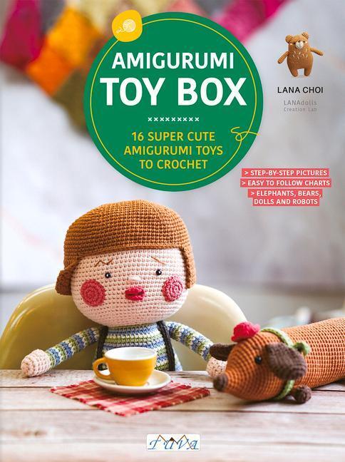 Cover: 9786057834171 | Amigurumi Toy Box: 16 Super Cute Amigurumi Toys to Crochet | Lana Choi