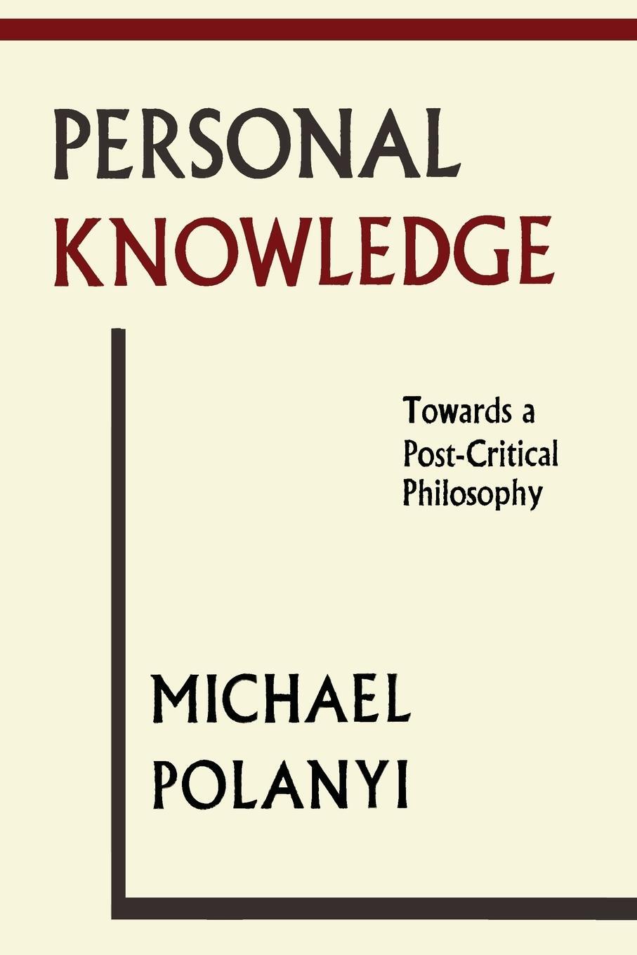 Cover: 9781614275374 | Personal Knowledge | Towards A Post-Critical Philosophy | Polanyi