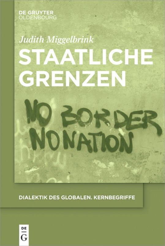 Cover: 9783110641363 | Staatliche Grenzen | Judith Miggelbrink | Taschenbuch | ISSN | VI