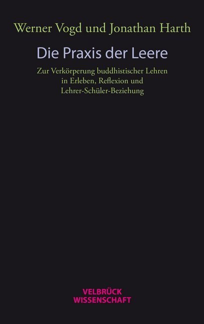 Cover: 9783958320796 | Die Praxis der Leere | Werner Vogd (u. a.) | Buch | 2015 | Velbrück