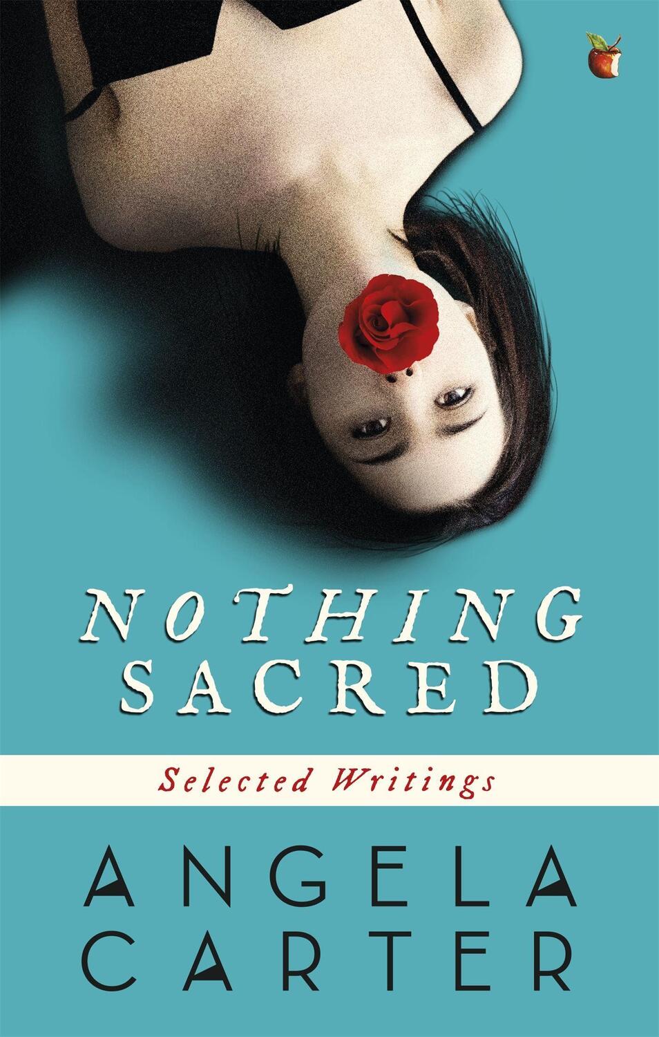 Cover: 9780860682691 | Nothing Sacred | Selected Writings | Angela Carter | Taschenbuch