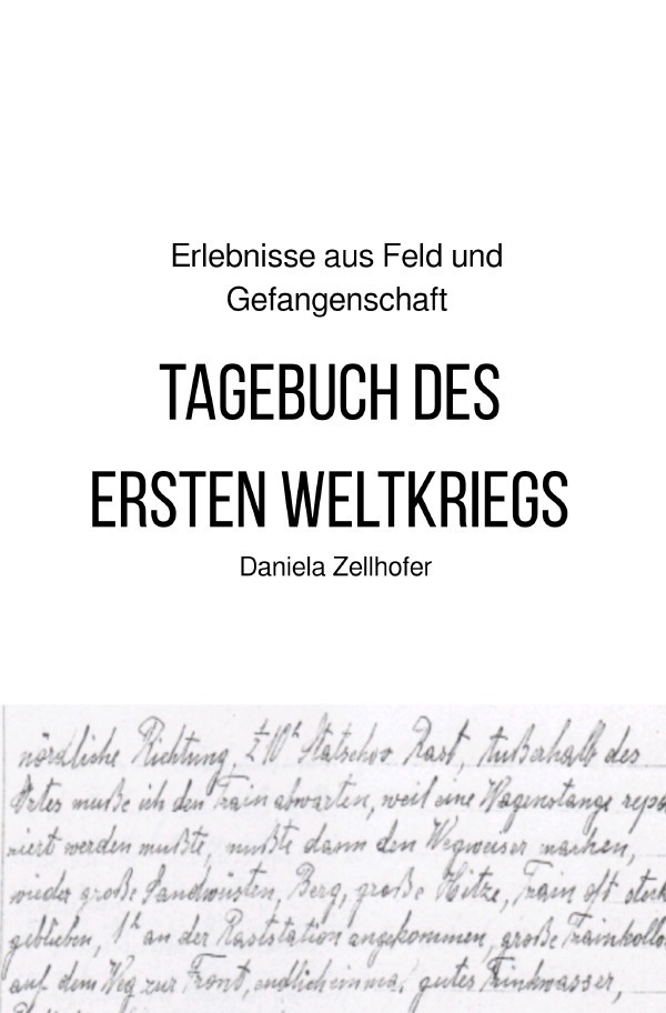Cover: 9783746788890 | Tagebuch des ersten Weltkriegs | Daniela Zellhofer | Taschenbuch
