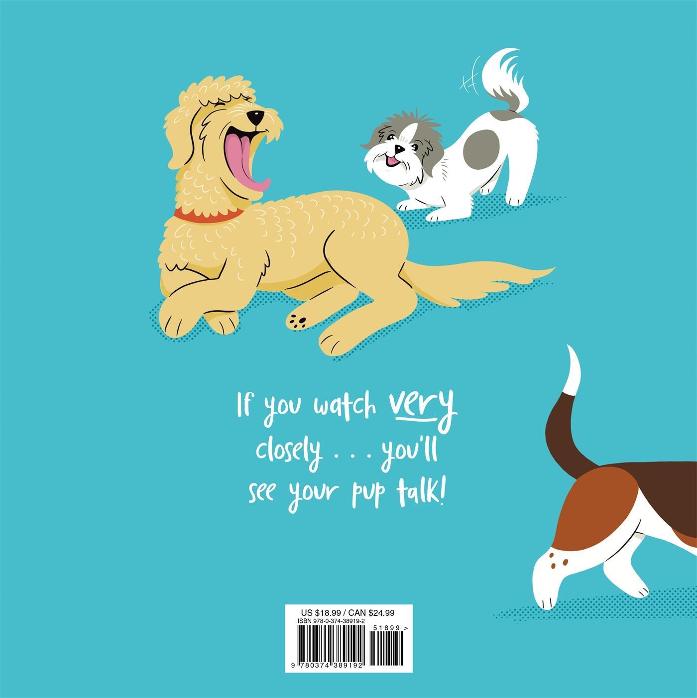 Rückseite: 9780374389192 | What's Up, Pup?: How Our Furry Friends Communicate and What They...