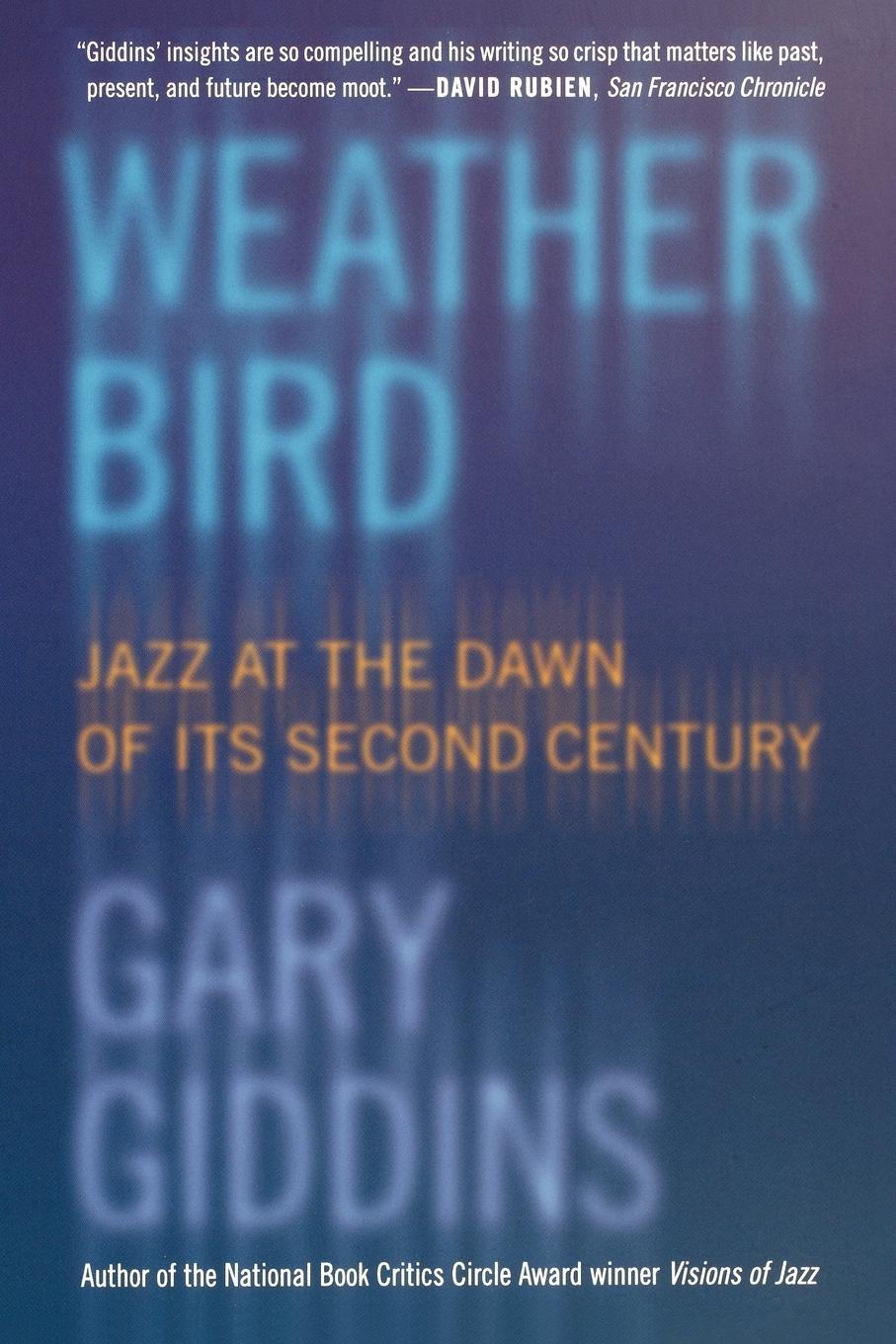 Cover: 9780195304497 | Weather Bird | Jazz at the Dawn of Its Second Century | Gary Giddins