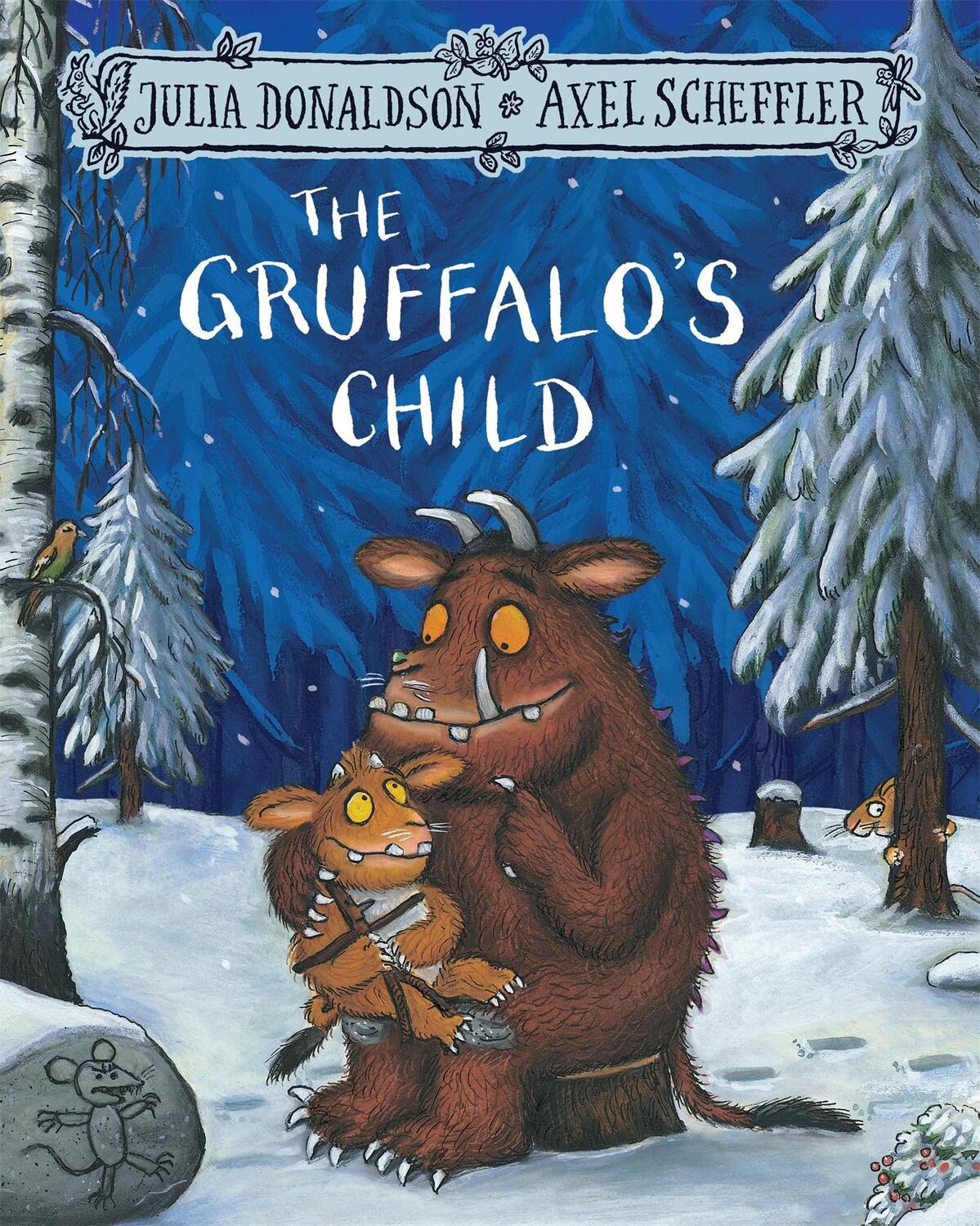 Cover: 9781509804764 | The Gruffalo's Child | Julia Donaldson | Taschenbuch | Der Grüffelo