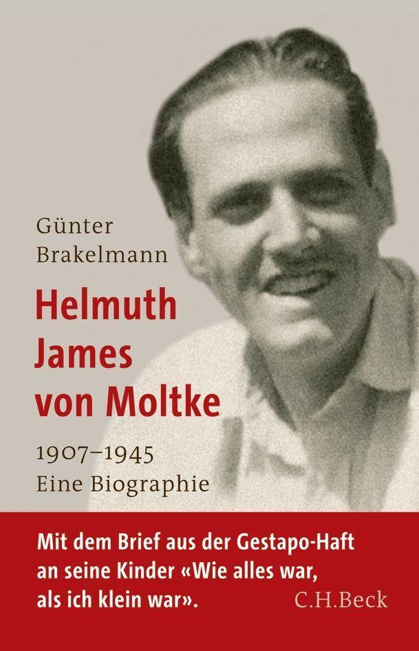 Cover: 9783406554957 | Helmuth James von Moltke | 1907 - 1945. Eine Biographie | Brakelmann