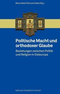 Cover: 9783791733968 | Politische Macht und orthodoxer Glaube | Marco Besl (u. a.) | Buch