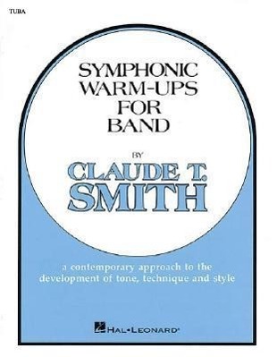 Cover: 9780634008221 | Symphonic Warm-Ups for Band | T. Smith Claude | Symphonic Warm-ups