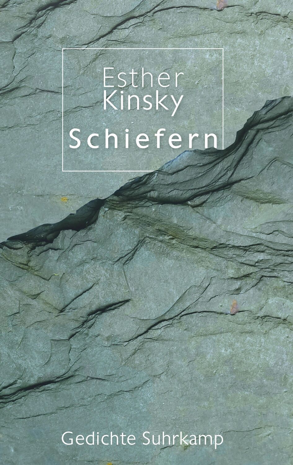 Cover: 9783518429211 | Schiefern | Gedichte | Esther Kinsky | Buch | Deutsch | 2020