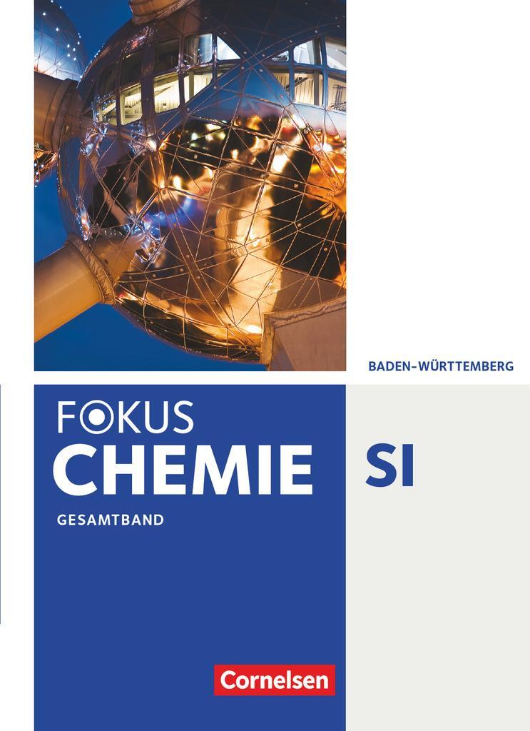 Cover: 9783060156054 | Fokus Chemie Gesamtband - Gymnasium Baden-Württemberg - Schülerbuch