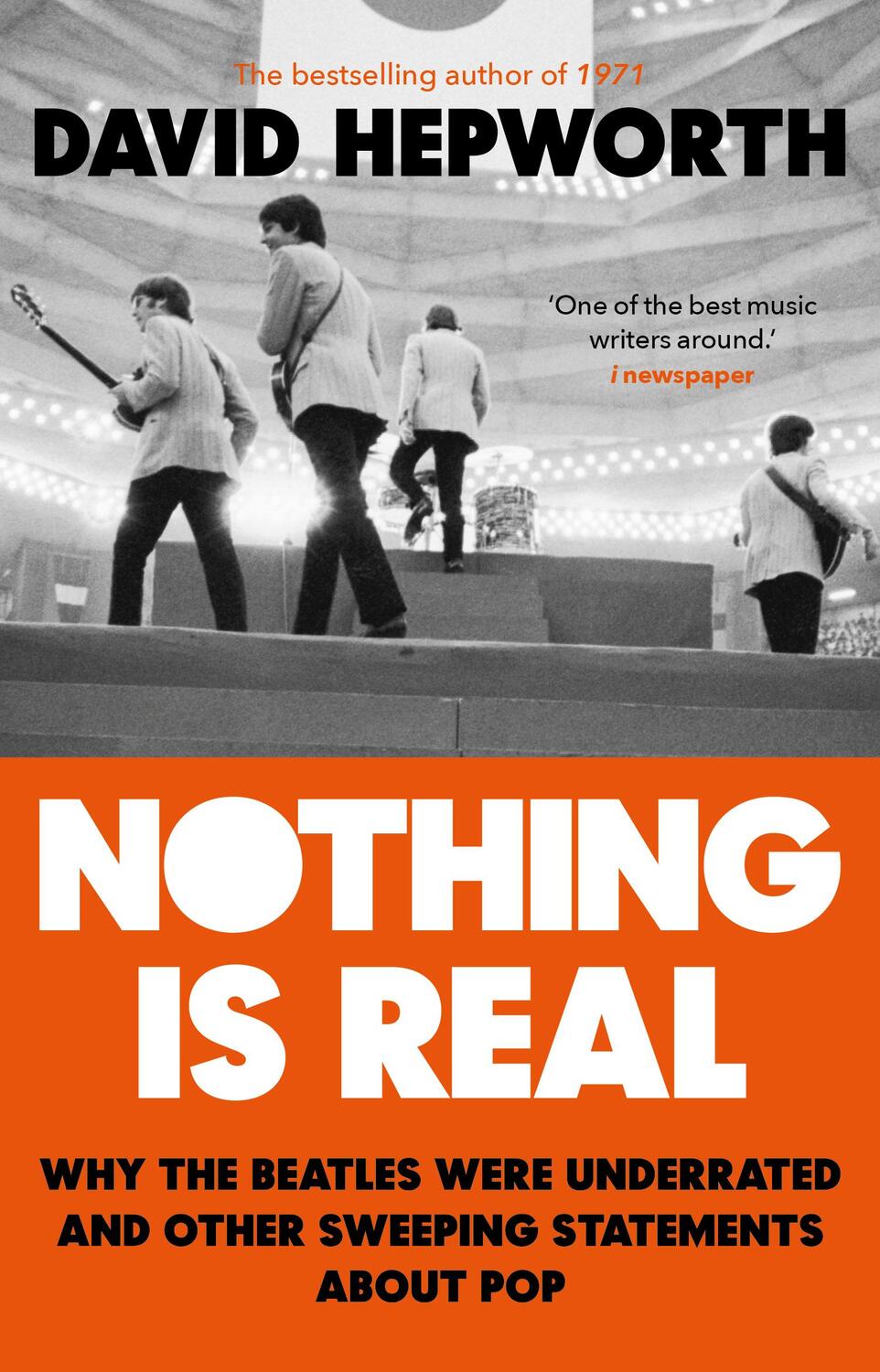 Cover: 9781784164072 | Nothing is Real | David Hepworth | Taschenbuch | Englisch | 2019