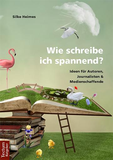 Cover: 9783828842519 | Wie schreibe ich spannend? | Silke Heimes | Taschenbuch | broschiert