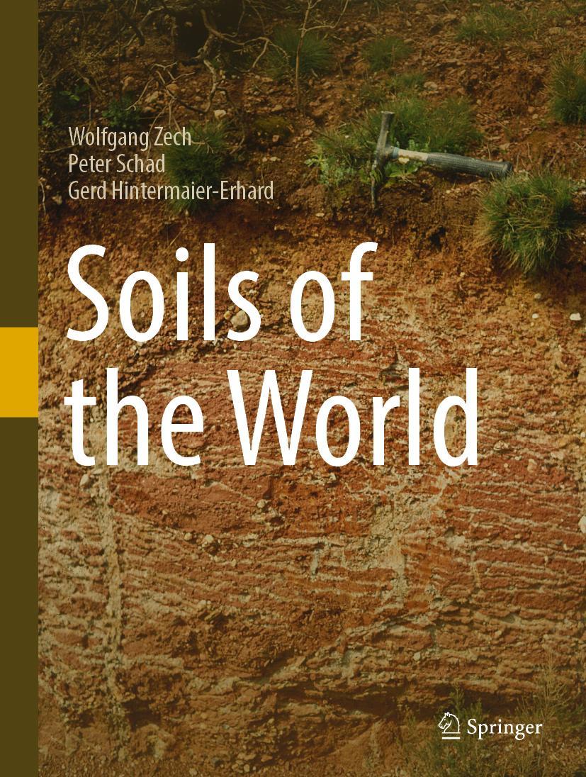 Cover: 9783540304609 | Soils of the World | Wolfgang Zech (u. a.) | Buch | xii | Englisch